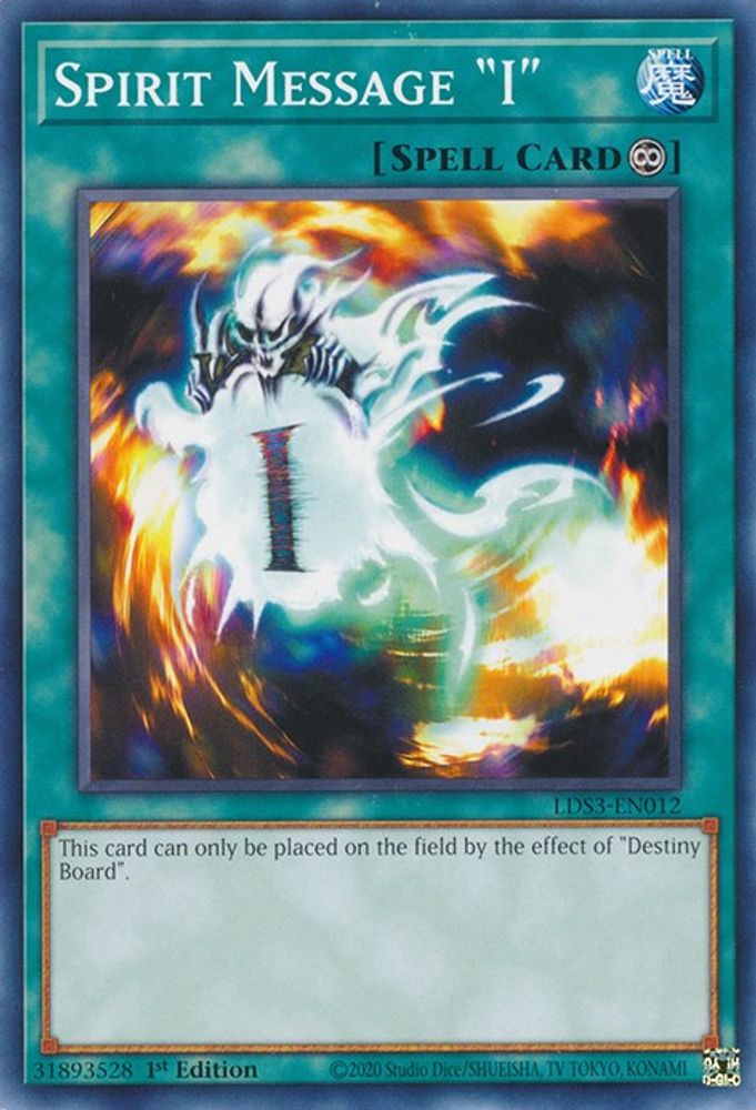 LDS3-EN012 * Spirit Message "I" * Common * Legendary Duelists: Season 3