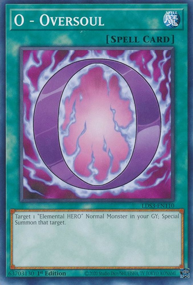 LDS3-EN110 * O - Oversoul * Common * Legendary Duelists: Season 3