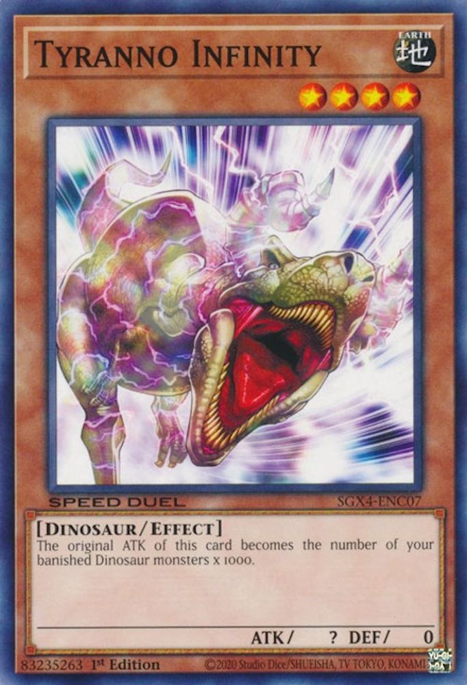 SGX4-ENC07 * Tyranno Infinity * Common * Speed Duel GX: Midterm Destruction