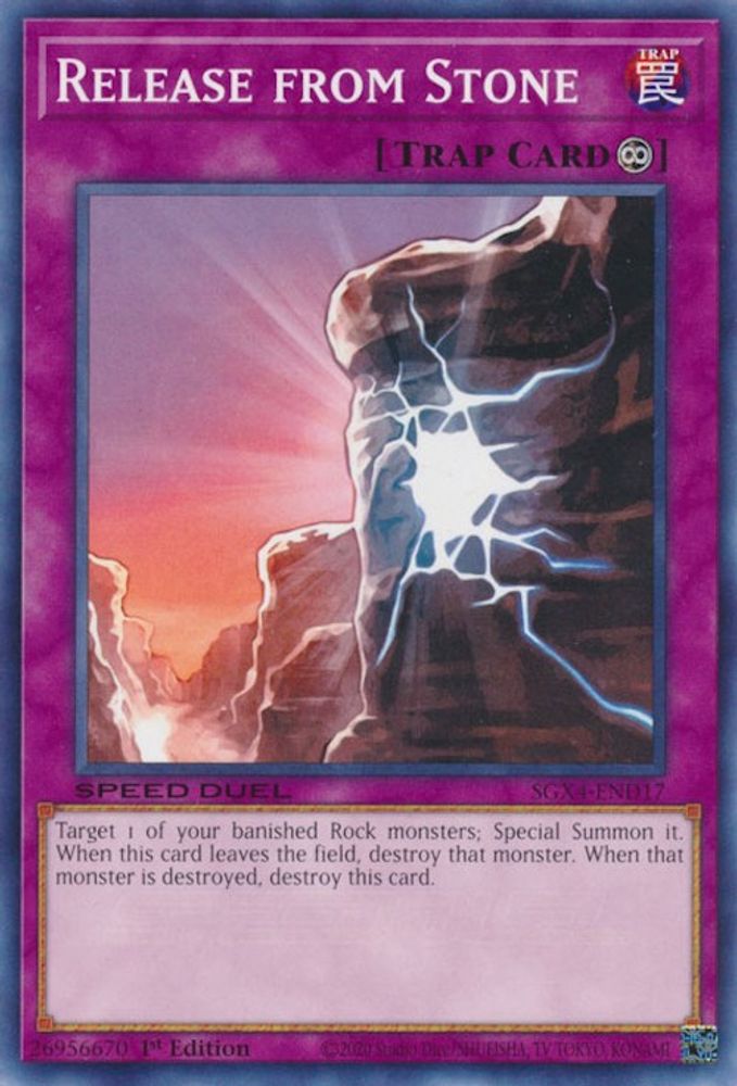 SGX4-END17 * Release from Stone * Common * Speed Duel GX: Midterm Destruction