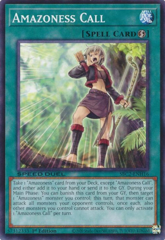 SBC2-ENH16 * Amazoness Call * Common * Speed Duel: Battle City Finals