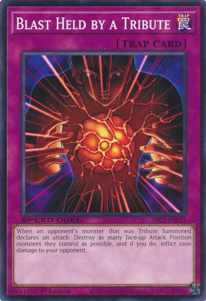 SBC2-ENF21 * Blast Held by a Tribute * Common * Speed Duel: Battle City Finals