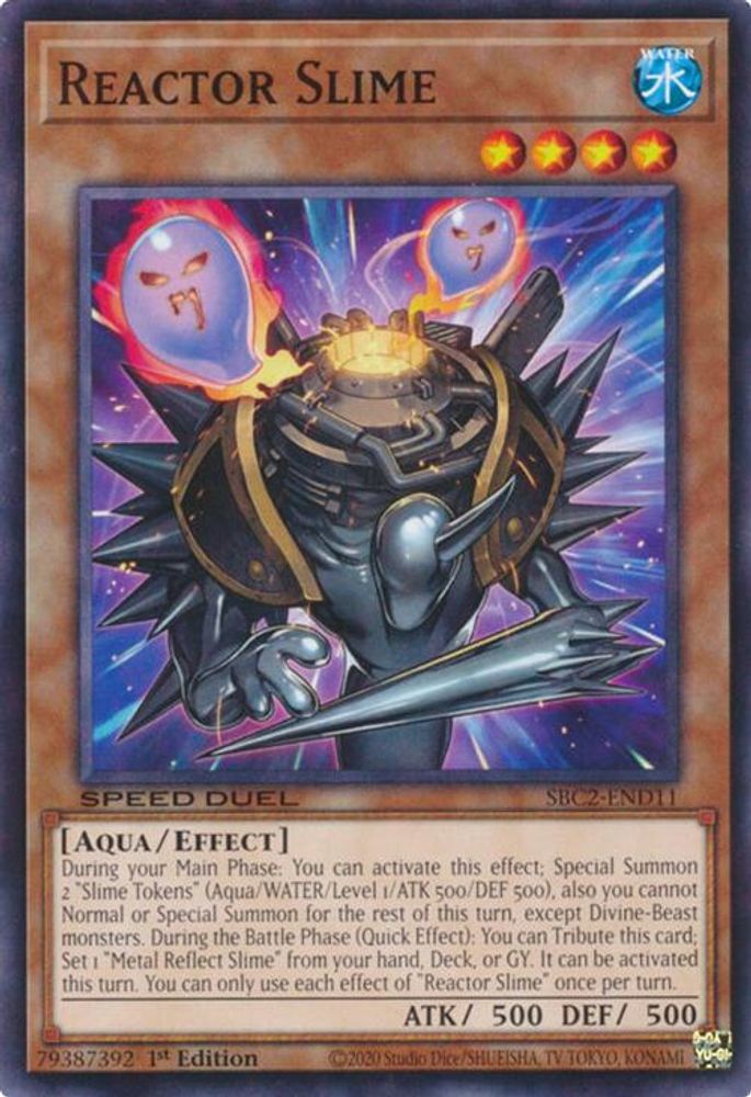 SBC2-END11 * Reactor Slime * Common * Speed Duel: Battle City Finals