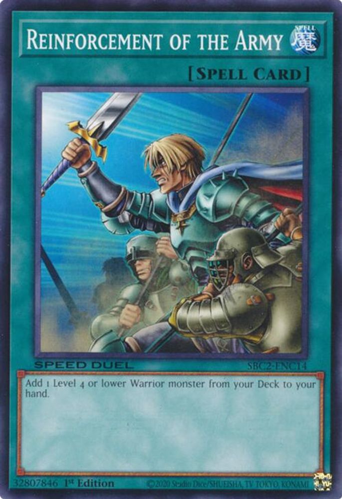 SBC2-ENC14 * Reinforcement of the Army * Common * Speed Duel: Battle City Finals