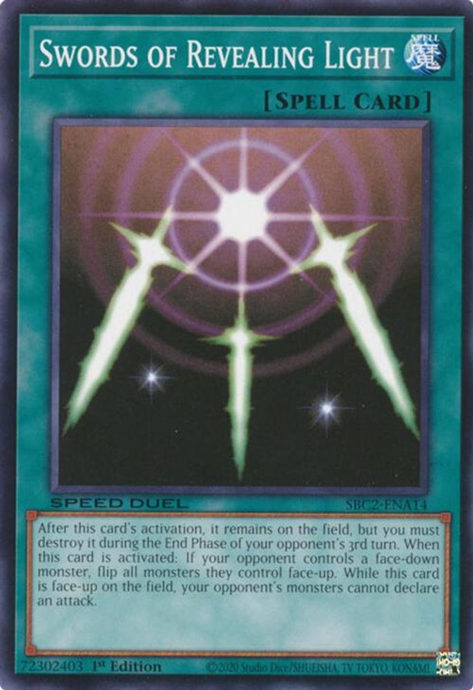 SBC2-ENA14 * Swords of Revealing Light (SBC2-ENA14) * Common * Speed Duel: Battle City Finals