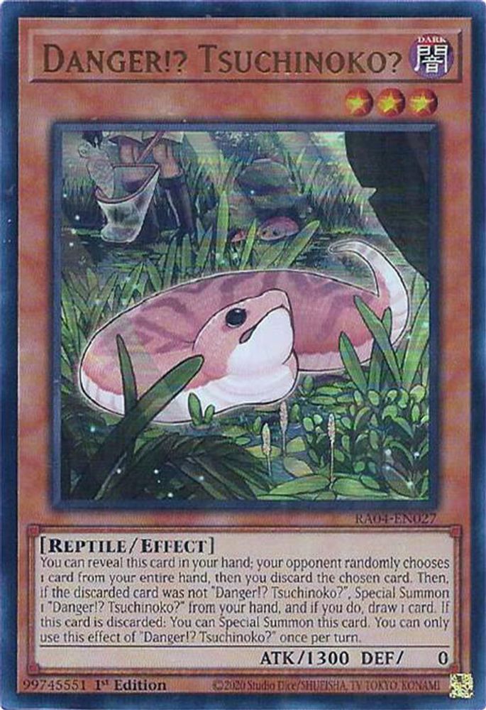 RA04-EN027 * Danger!? Tsuchinoko * Ultra Rare * Quarter Century Stampede