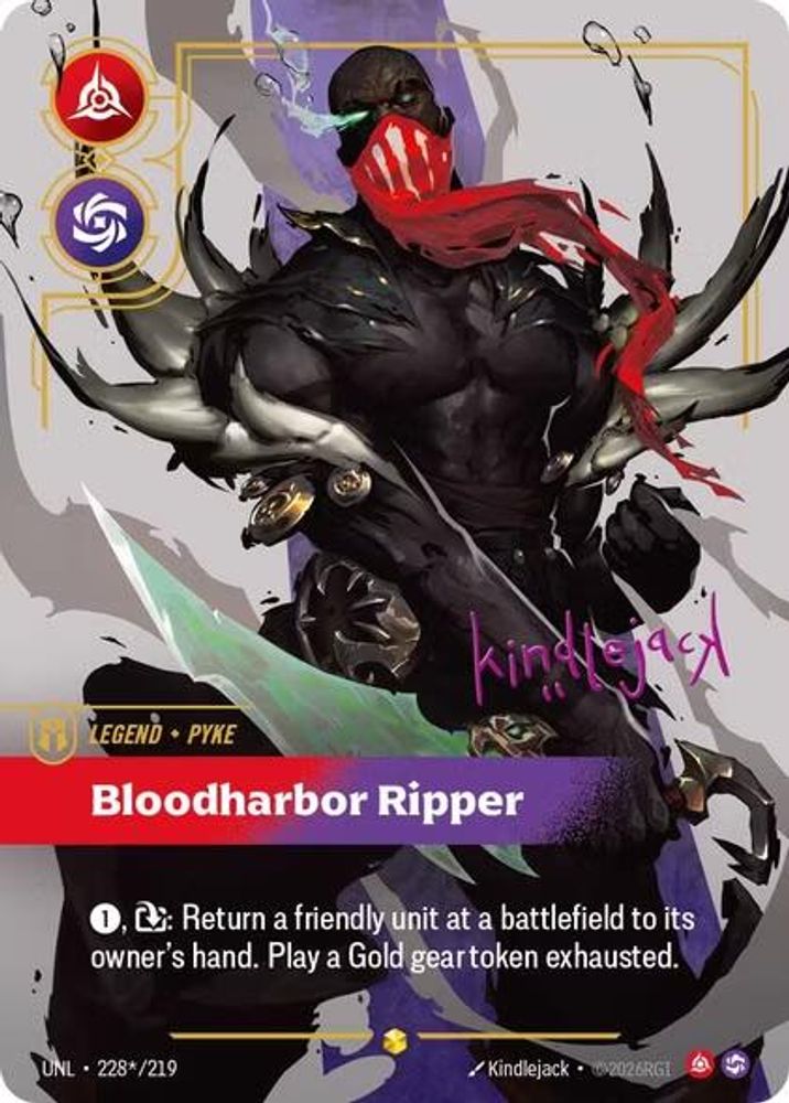 228*/219 - Pyke - Bloodharbor Ripper (Signature) (Foil) - Showcase - Unleashed
