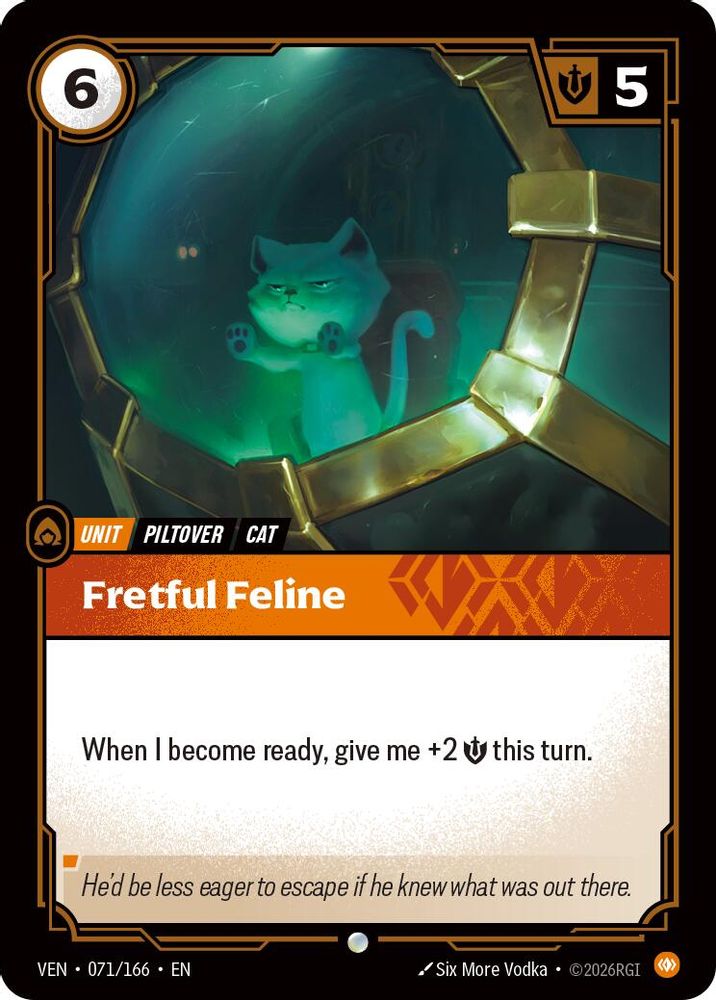 071/166 * Fretful Feline (Foil) * Common * Vendetta