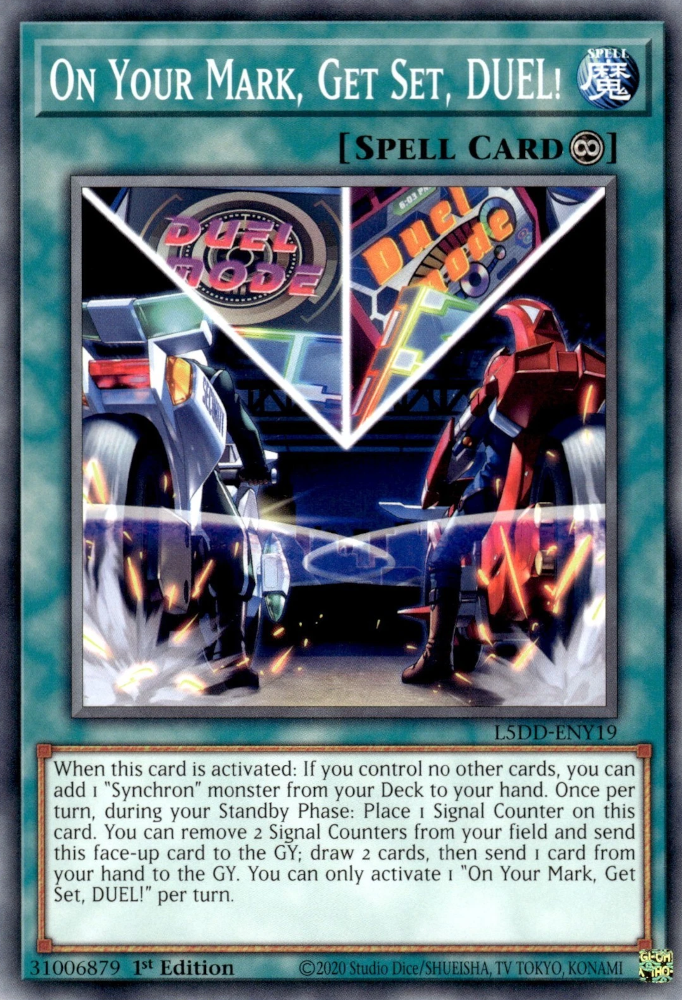 L5DD-ENY19 * On Your Mark, Get Set, DUEL! * Common * Legendary 5D's Decks