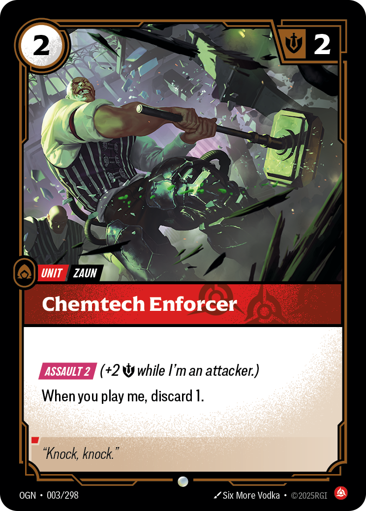OGN-003 * Chemtech Enforcer * Common * Origins