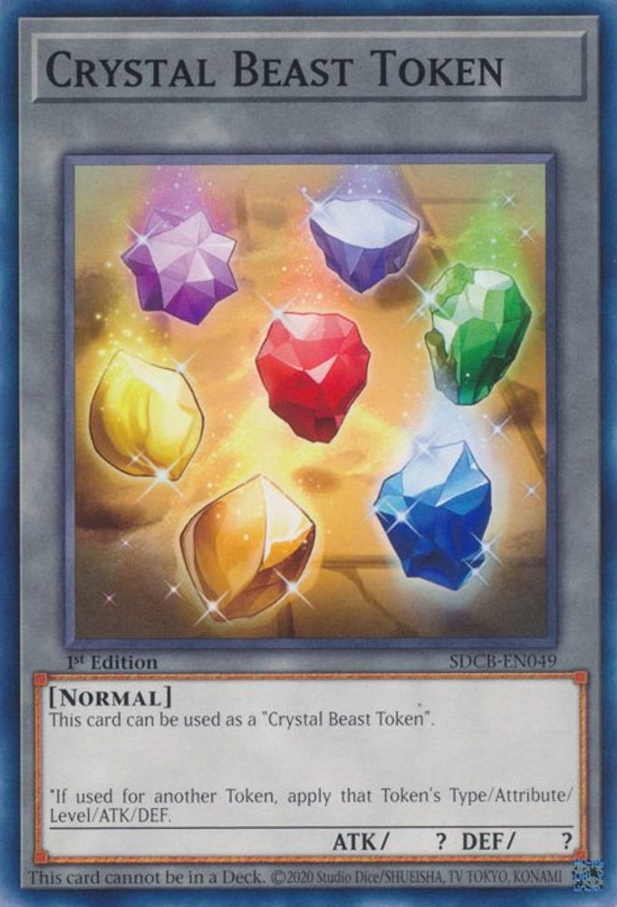 SDCB-EN049 * Crystal Beast Token * Common * Structure Deck: Legend of the Crystal Beasts