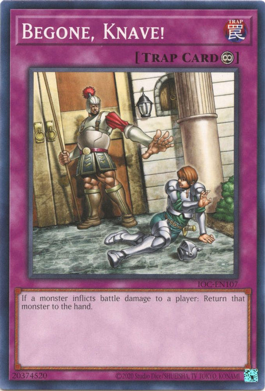Begone, Knave! * Common * IOC-EN107