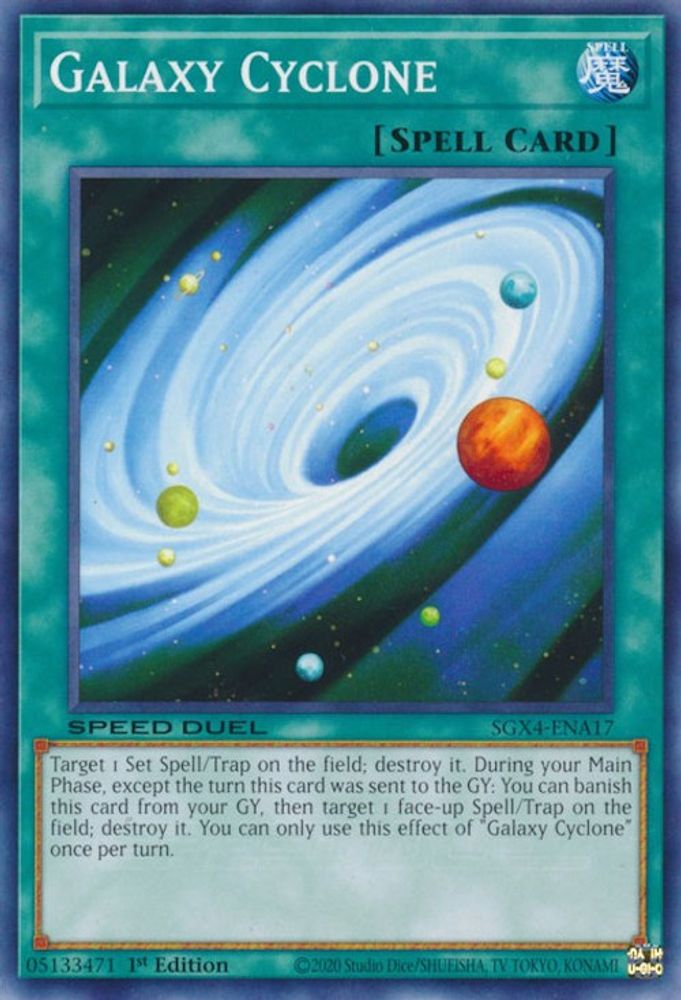 SGX4-ENA17 * Galaxy Cyclone * Common * Speed Duel GX: Midterm Destruction