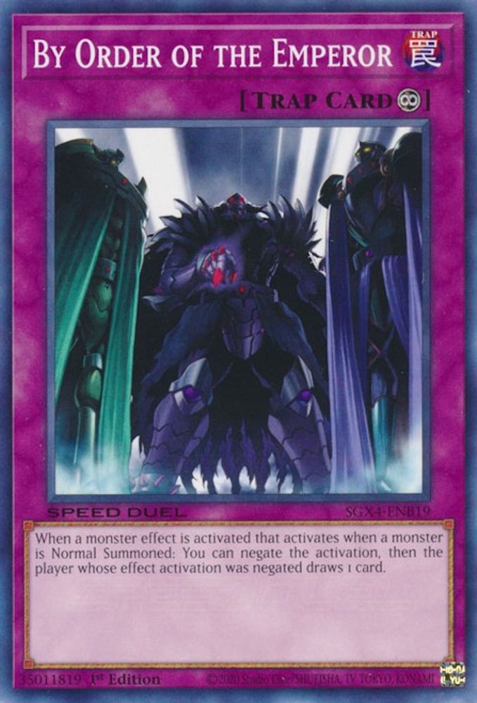 SGX4-ENB19 * By Order of the Emperor * Common * Speed Duel GX: Midterm Destruction