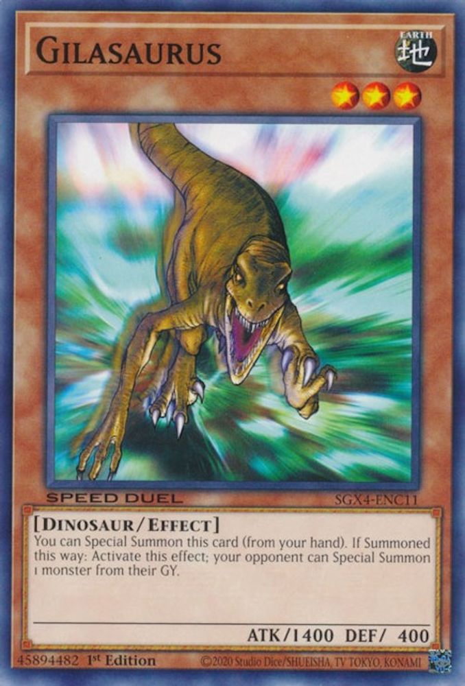 SGX4-ENC11 * Gilasaurus * Common * Speed Duel GX: Midterm Destruction