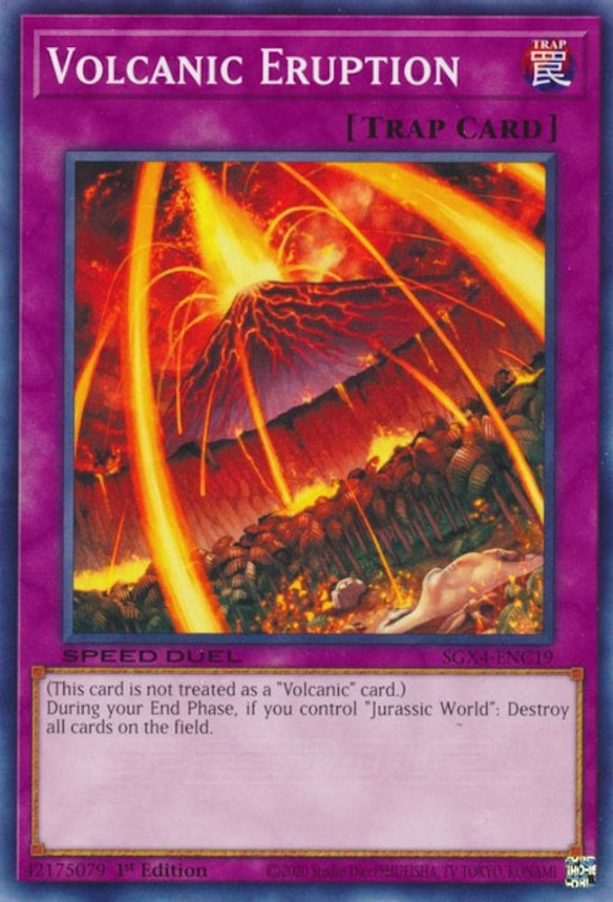 SGX4-ENC19 * Volcanic Eruption * Common * Speed Duel GX: Midterm Destruction