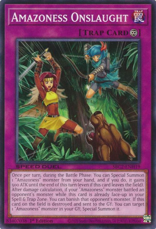 SBC2-ENH19 * Amazoness Onslaught * Common * Speed Duel: Battle City Finals