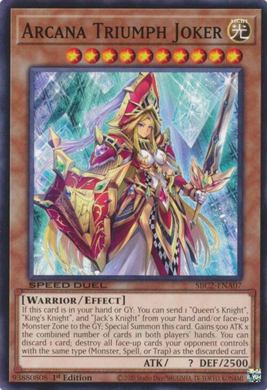 SBC2-ENA07 * Arcana Triumph Joker * Common * Speed Duel: Battle City Finals