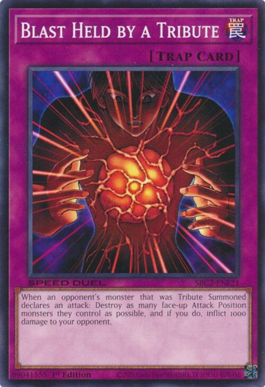 SBC2-ENF21 * Blast Held by a Tribute * Common * Speed Duel: Battle City Finals