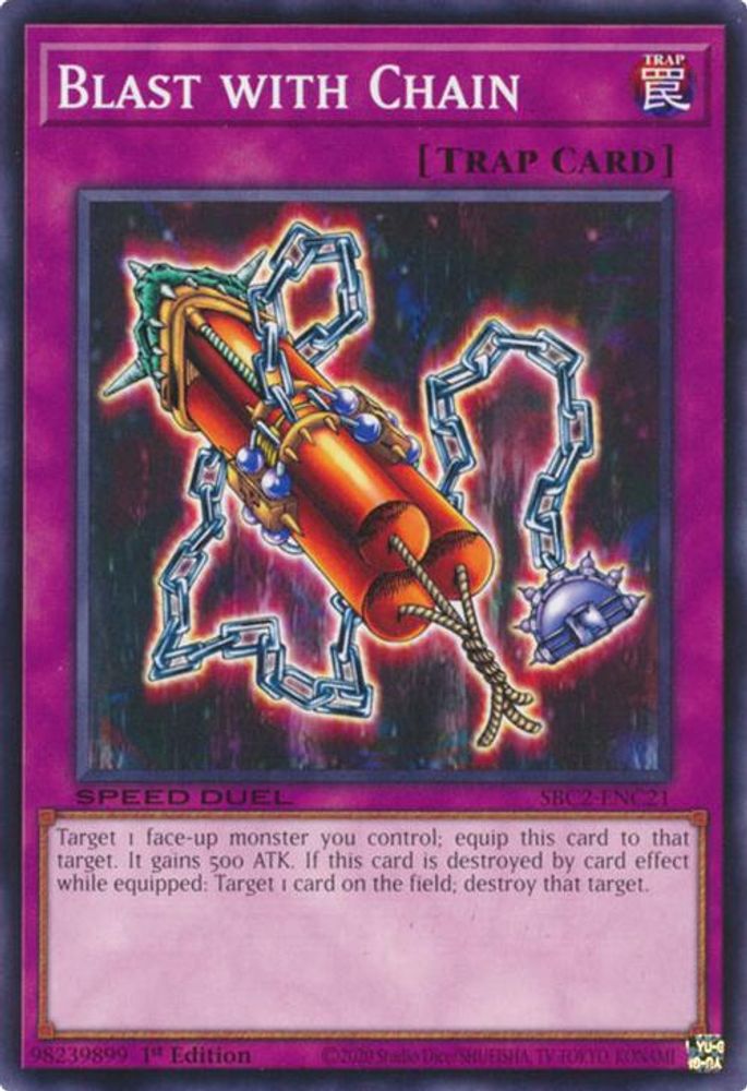 SBC2-ENC21 * Blast with Chain * Common * Speed Duel: Battle City Finals