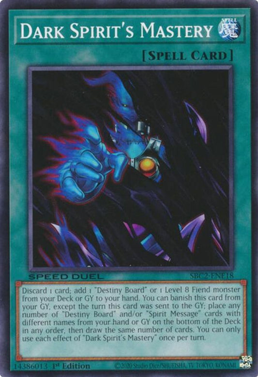 SBC2-ENE18 * Dark Spirit's Mastery * Common * Speed Duel: Battle City Finals