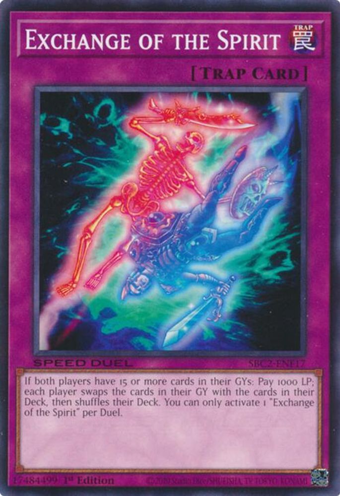 SBC2-ENF17 * Exchange of the Spirit * Common * Speed Duel: Battle City Finals