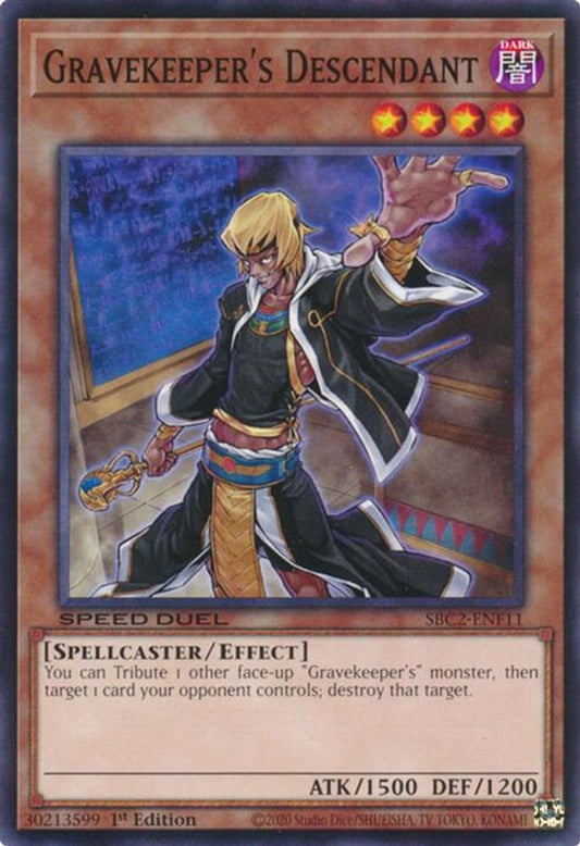 SBC2-ENF11 * Gravekeeper's Descendant * Common * Speed Duel: Battle City Finals