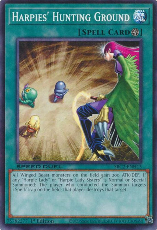 SBC2-ENH15 * Harpies' Hunting Ground * Common * Speed Duel: Battle City Finals