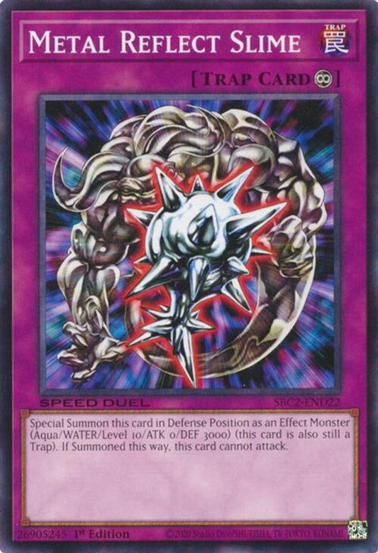 SBC2-END22 * Metal Reflect Slime * Common * Speed Duel: Battle City Finals