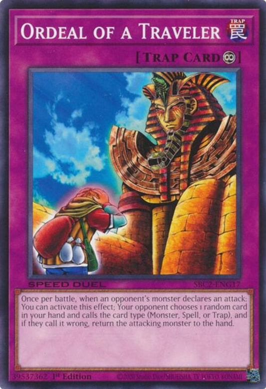 SBC2-ENG17 * Ordeal of a Traveler * Common * Speed Duel: Battle City Finals