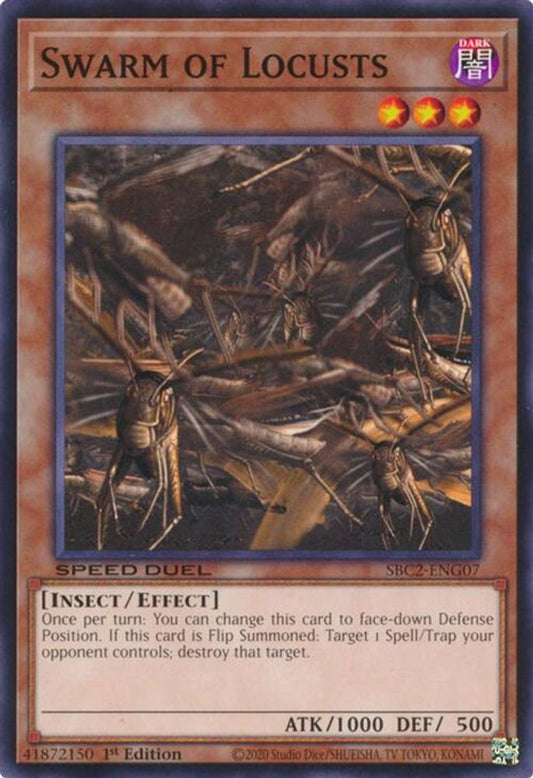 SBC2-ENG07 * Swarm of Locusts * Common * Speed Duel: Battle City Finals