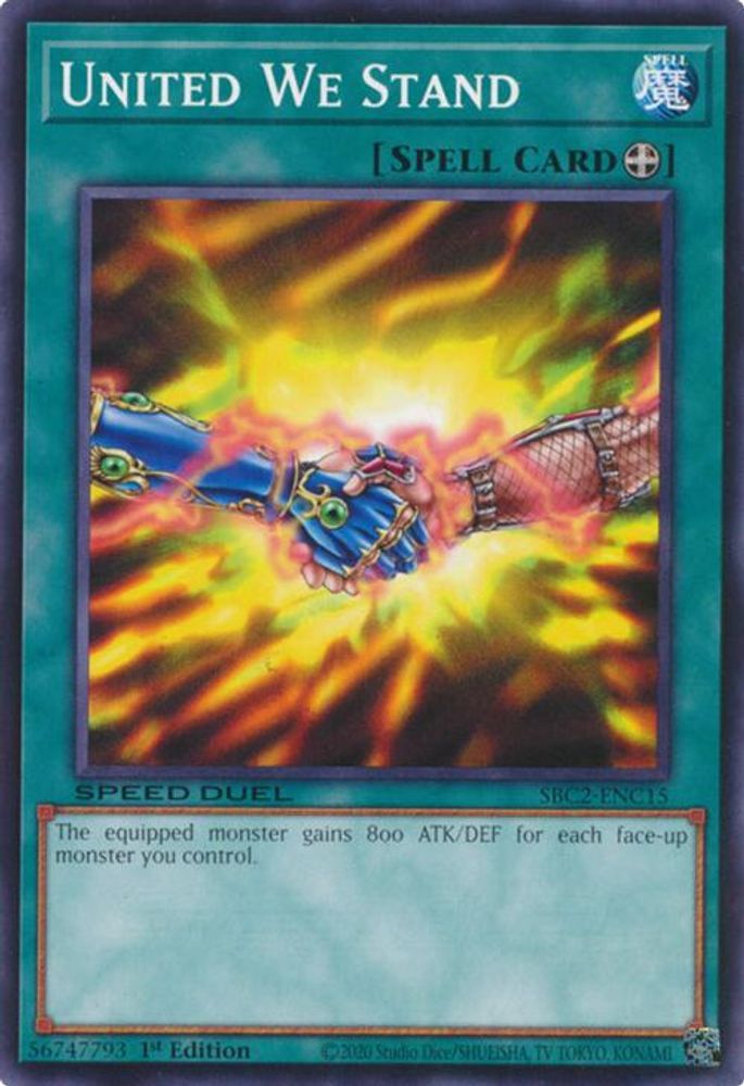 SBC2-ENC15 * United We Stand * Common * Speed Duel: Battle City Finals