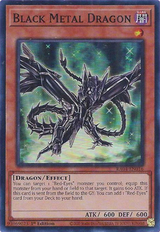 Black Metal Dragon * Super Rare * RA04-EN016