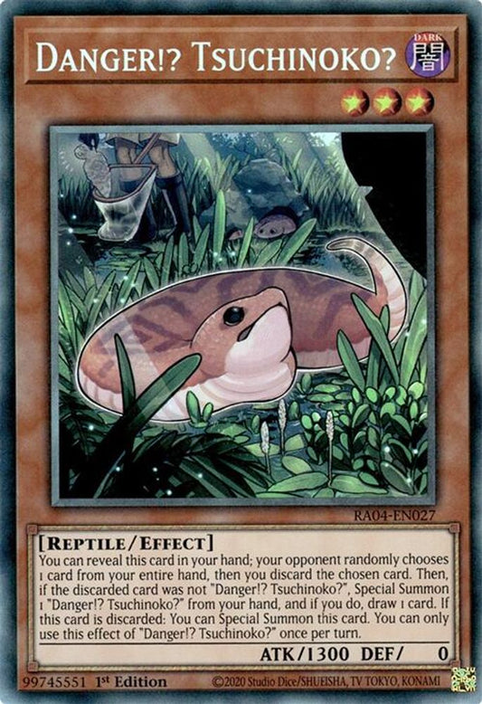 Danger!? Tsuchinoko * Prismatic Collector's Rare * RA04-EN027