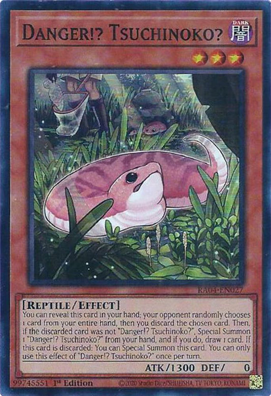 Danger!? Tsuchinoko * Super Rare * RA04-EN027
