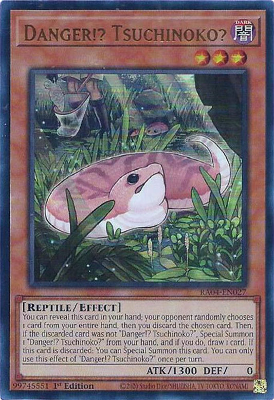 Danger!? Tsuchinoko * Ultra Rare * RA04-EN027