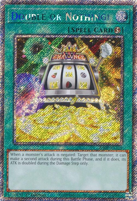 Double Or Nothing * Platinum Secret Rare * * RA04-EN156