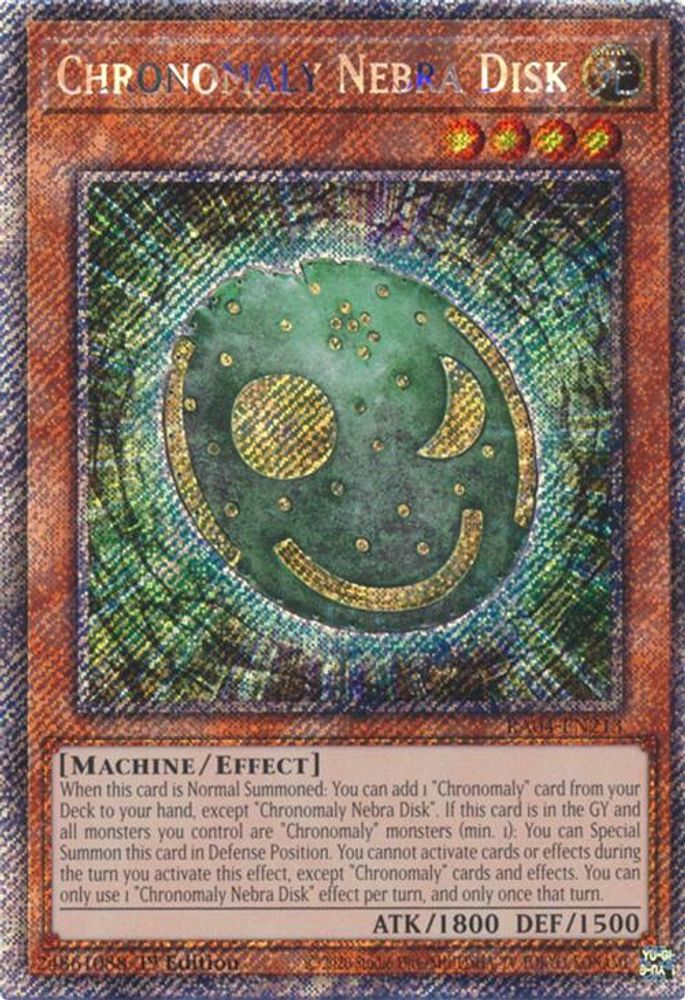 RA04-EN213 * Chronomaly Nebra Disk * Platinum Secret Rare * Quarter Century Stampede