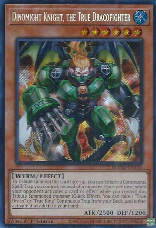 BLMM-EN126 * Dinomight Knight, the True Dracofighter * Secret Rare * Battles of Legend: Monster Mayhem