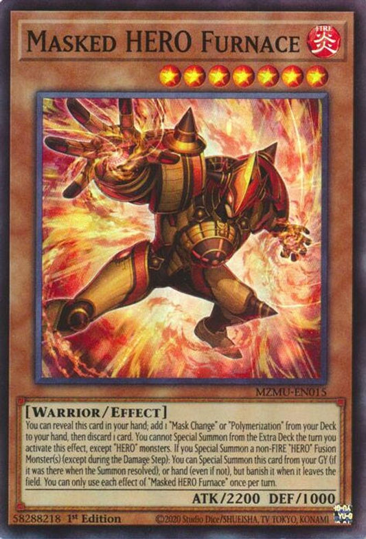 Masked HERO Furnace * Super Rare * MZMU-EN015