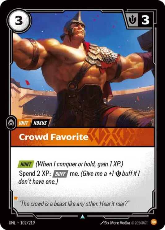 102/219 - Crowd Favorite (Foil) - Uncommon - Unleashed