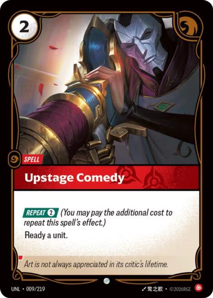 009/219 - Upstage Comedy (Foil) - Common - Unleashed