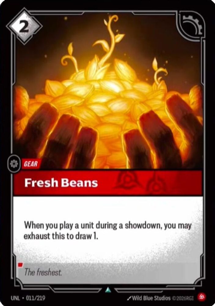 011/219 - Fresh Beans (Foil) - Uncommon - Unleashed