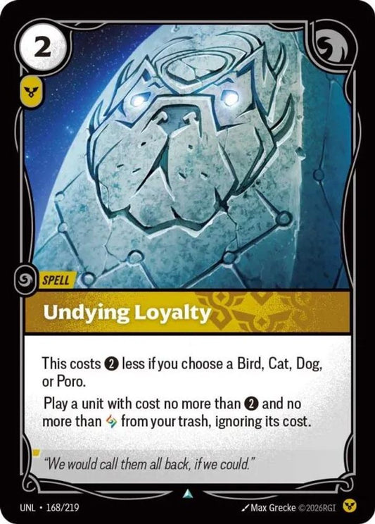 168/219 - Undying Loyalty (Foil) - Uncommon - Unleashed