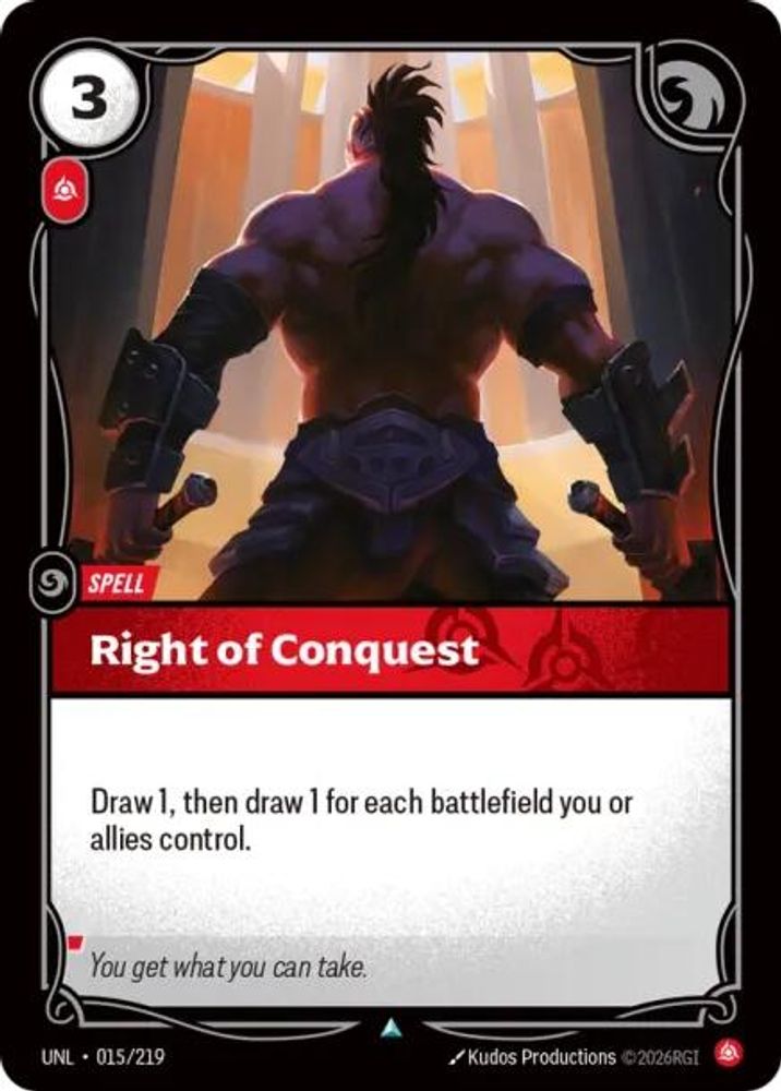 015/219 * Right of Conquest (Foil) * Uncommon * Unleashed