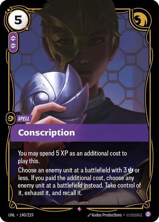 140/219 - Conscription (Foil) - Rare - Unleashed