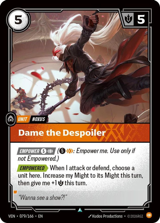 079/166 * Dame the Despoiler * Uncommon * Vendetta