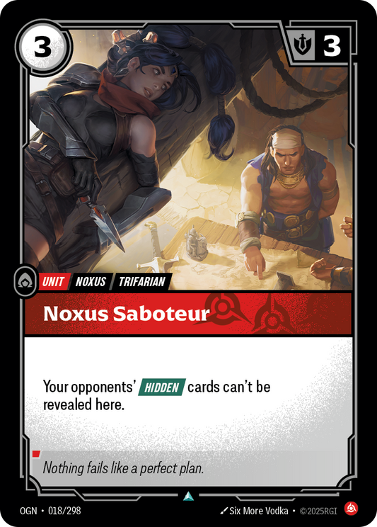 Noxus Saboteur * Uncommon * OGN-018